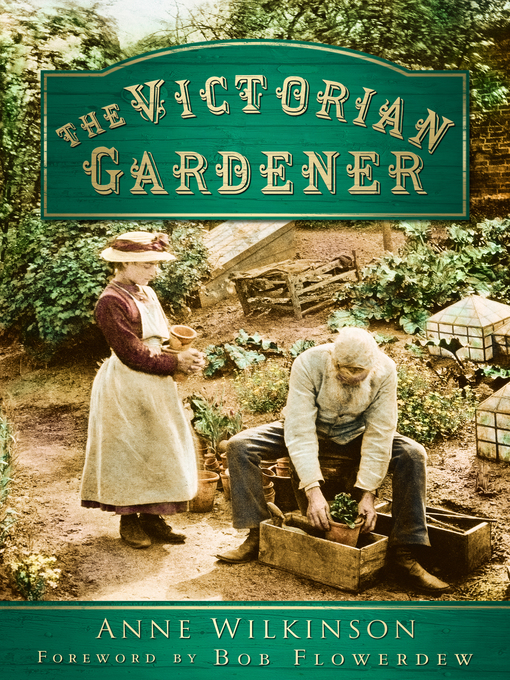 Title details for The Victorian Gardener by Anne Wilkinson - Available